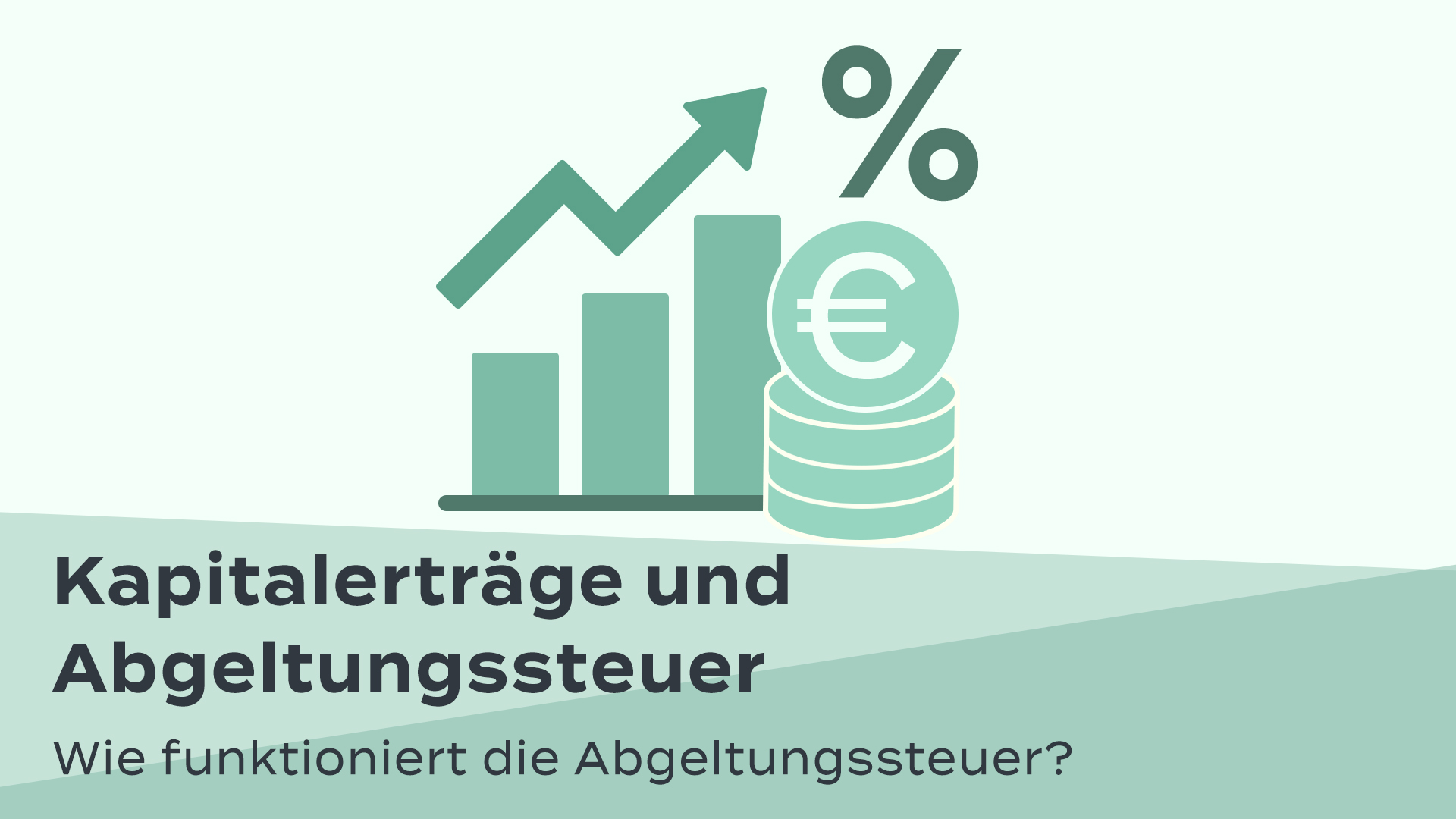 Kapitalerträge und Abgeltungssteuer